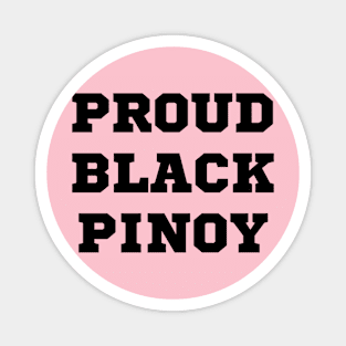 Proud Black Filipino statement Magnet